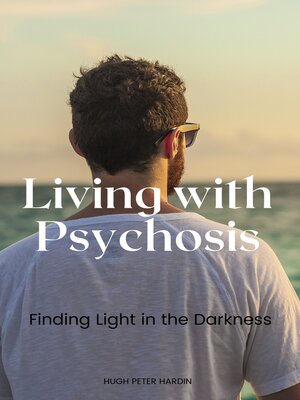 cover image of Living with Psychosis